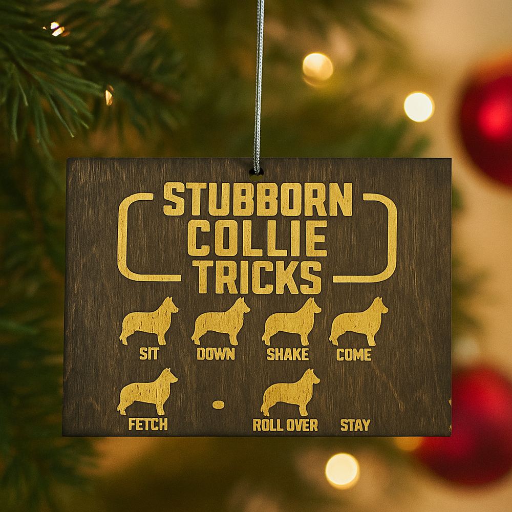 Stubborn Collie Ornament