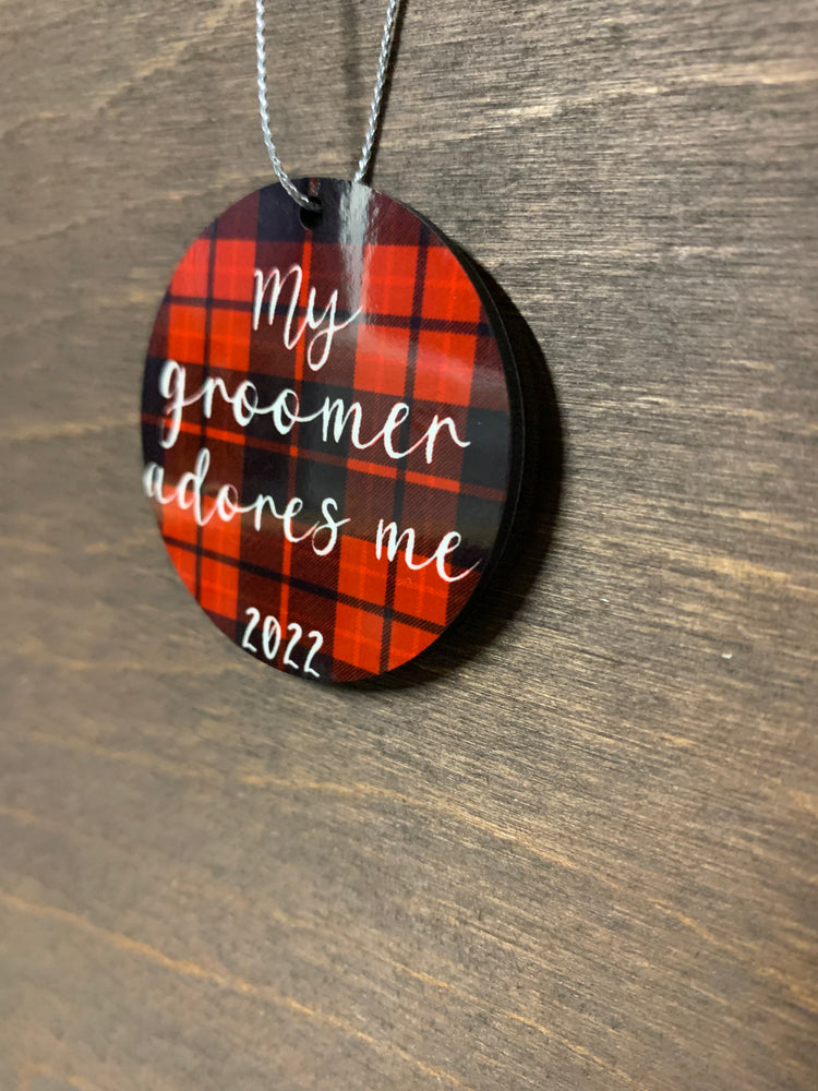 My Groomer Adores Me (Plaid)